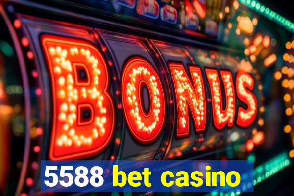 5588 bet casino